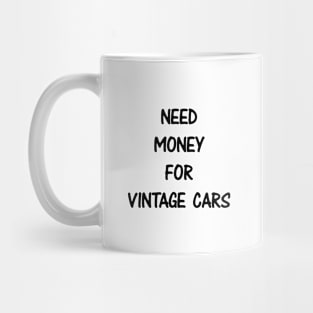 Need Money for Vintage Car Mug